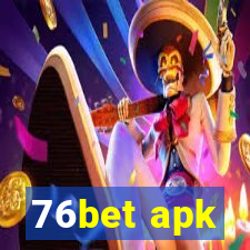 76bet apk